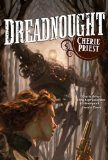 Dreadnought by Cherie Priest
